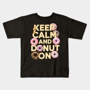 Keep calm and donut on Kids T-Shirt